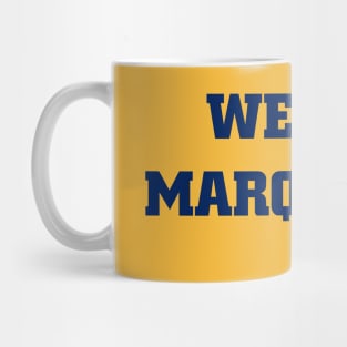 We Are Marquette Mug